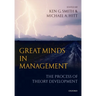 Great Minds in Management: The Process of Theory Development