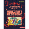 The Unofficial Guide to Minecraft Redstone, 2nd Edition