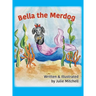Bella the Merdog