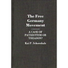 The Free Germany Movement: A Case of Patriotism or Treason?