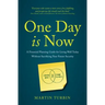 One Day is Now - A Financial Planning Guide for Living Well Today Without Sacrificing Your Future Security