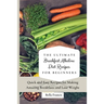 The Ultimate Breakfast Alkaline Diet Recipes for Beginners: Quick and Easy Recipes for Making Amazing Breakfast and Lose Weight
