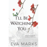I'll Be Watching You: A Voyeur Romance