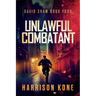 Unlawful Combatant