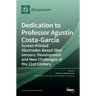 Dedication to Professor Agustín Costa-García: Screen-Printed Electrodes-Based (Bio)sensors: Development and New Challenges of the 21st Century