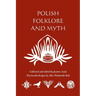 Polish Folklore and Myth