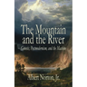 The Mountain and the River: Genesis, Postmodernism, and the Machine