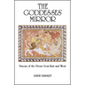 The Goddesses' Mirror: Visions of the Divine from East and West