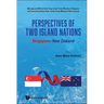 Perspectives of Two Island Nations: Singapore-New Zealand