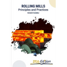 Rolling Mills: Principles and Practices