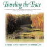 The Traveling the Trace: A Complete Tour Guide to the Historic Natchez Trace from Nashville to Natchez