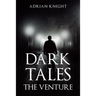 Dark Tales the Venture