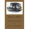 Saints in Politics: The 'Clapham Sect' and the Growth of Freedom