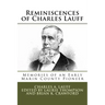 Reminiscences of Charles Lauff: Memories of an Early Marin County Pioneer