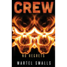 Crew: No Regrets