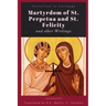 Martyrdom of St. Perpetua and Felicity