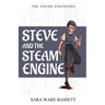 Steve and the Steam Engine