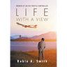 Life with a View: Memoir of an Air Traffic Controller