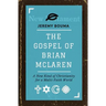 The Gospel of Brian McLaren: A New Kind of Christianity for a Multi-Faith World