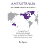 Ameristralia: Peace Through Strength for Humanity