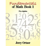 Fundamentals of Math Book 1: Pre-Algebra