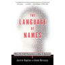The Language of Names: What We Call Ourselves and Why It Matters