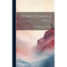 Songs to Save a Soul