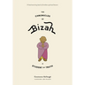 The Chronicles of Bizah, a Student of Truth