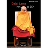 Not so zen: The hidden face of the Dalai Lama