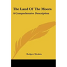 The Land Of The Moors: A Comprehensive Description