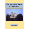 The Incredible Battle of Castle Itter!