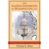 The Sacred Geometry of Washington, D.C.