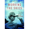 Working the Skies: The Fast-Paced, Disorienting World of the Flight Attendant