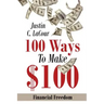100 Ways To Make $100: Financial Freedom