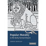 Popular Morality in the Early Roman Empire