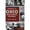 Powerhouses of Ohio High School Football: The 50s and 60s