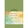 50 Days of Hope: Daily Inspiration for Your Journey Through Cancer