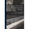St. Gregory and the Gregorian Music