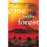 Gone to the Forest