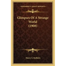 Glimpses Of A Strange World (1908)