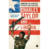 Charles Taylor and Liberia