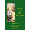 Grace from Our Redeemer: Sermons for Pentecost Through Thanksgiving, Series B