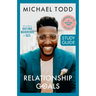 Relationship Goals Study Guide: How to Win at Dating, Marriage, and Sex