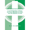 Interpretation Of: 1 & II Epistles of Peter, Three Epistles of John & the Epistle of Jude