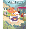 Oggi & Friends: Stories of Faith, Hope and Love