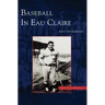 Baseball in Eau Claire