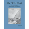 The Open Boat: The Australian 18-Footer, Origin, Evolution and Construction