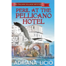 Peril at the Pellicano Hotel