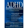 Adhd: Attention-Deficit Hyperactivity Disorder in Children, Adolescents, and Adults
