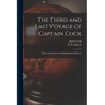 The Third and Last Voyage of Captain Cook [microform]: With an Introduction by Hugh Reginald Haweis